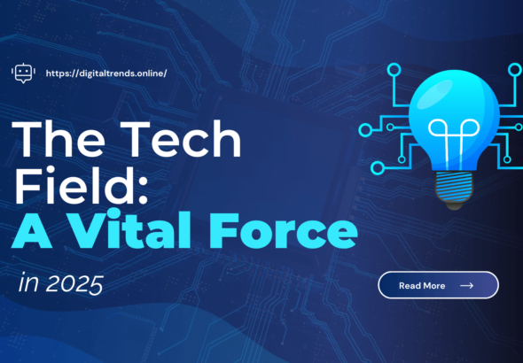 The Tech Field: A Vital Force in 2025